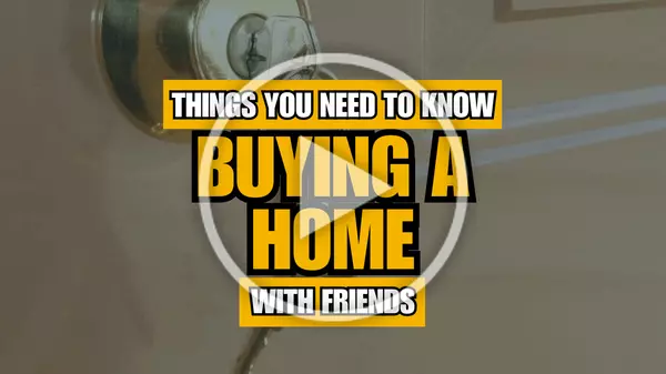 Things You Need To Know When Buying A Home With Friends,Khoa Le