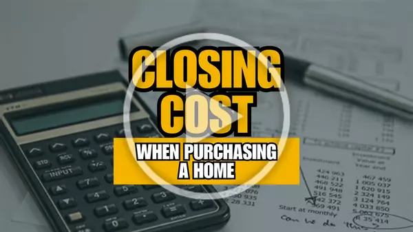 Closing Costs In Purchasing A Home,Khoa Le