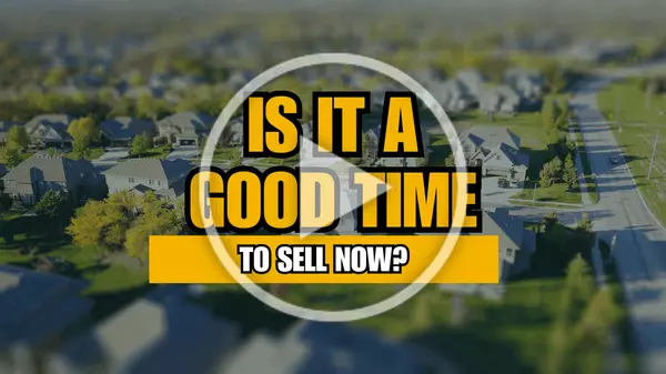 Is It A Good Time To Sell Now,Khoa Le