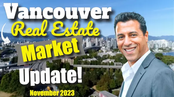 Vancouver Real Estate Market Update for November 2023