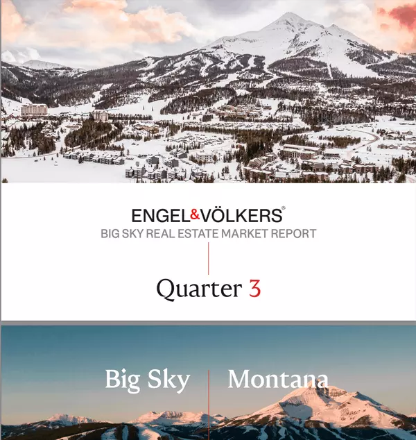 2023 Q3 Market Report For Big Sky & Bozeman