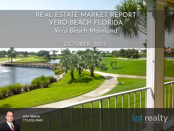 Vero Beach Mainland Market Report October 2023,veroman