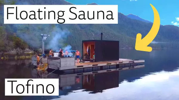 Tofino’s Floating Sauna Experience | Exploring Tofino,Bryan Pudney