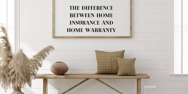 feature image of DIFFERENCE BETWEEN HOME INSURANCE AND HOME WARRANTY