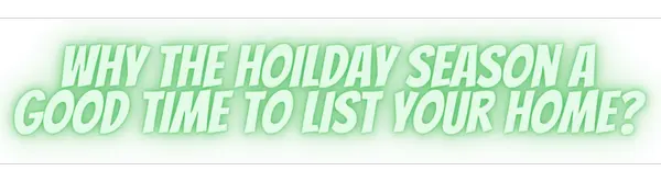 Is the holiday season a good time to sell,Kris Morin