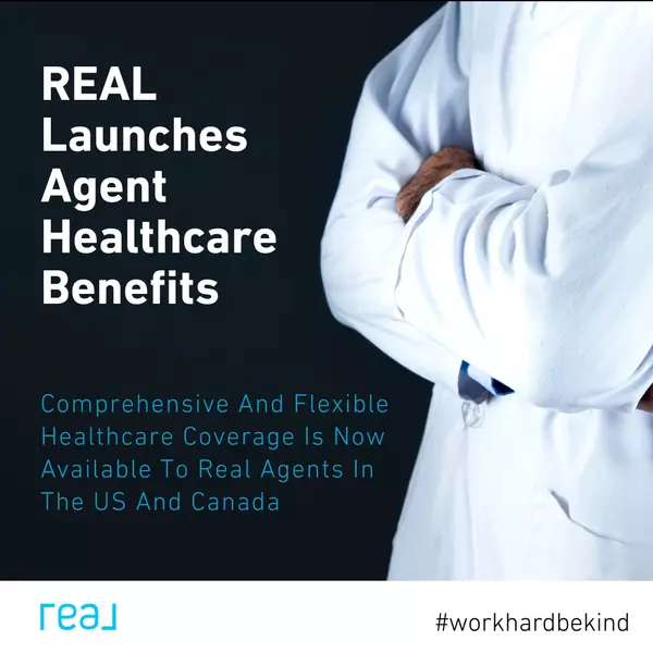 Real's Agent Healthcare Benefits- comprehensive and flexible healthcare coverage for REALTORS