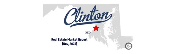 Real Estate Market Report - Clinton, MD (Nov, 2023),Charles C. Heyward, Jr.