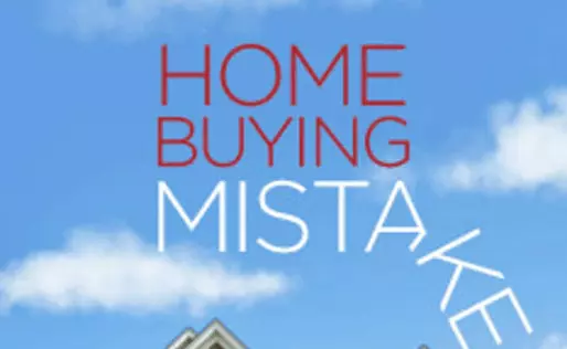 Avoiding Common Home Buying Mistakes