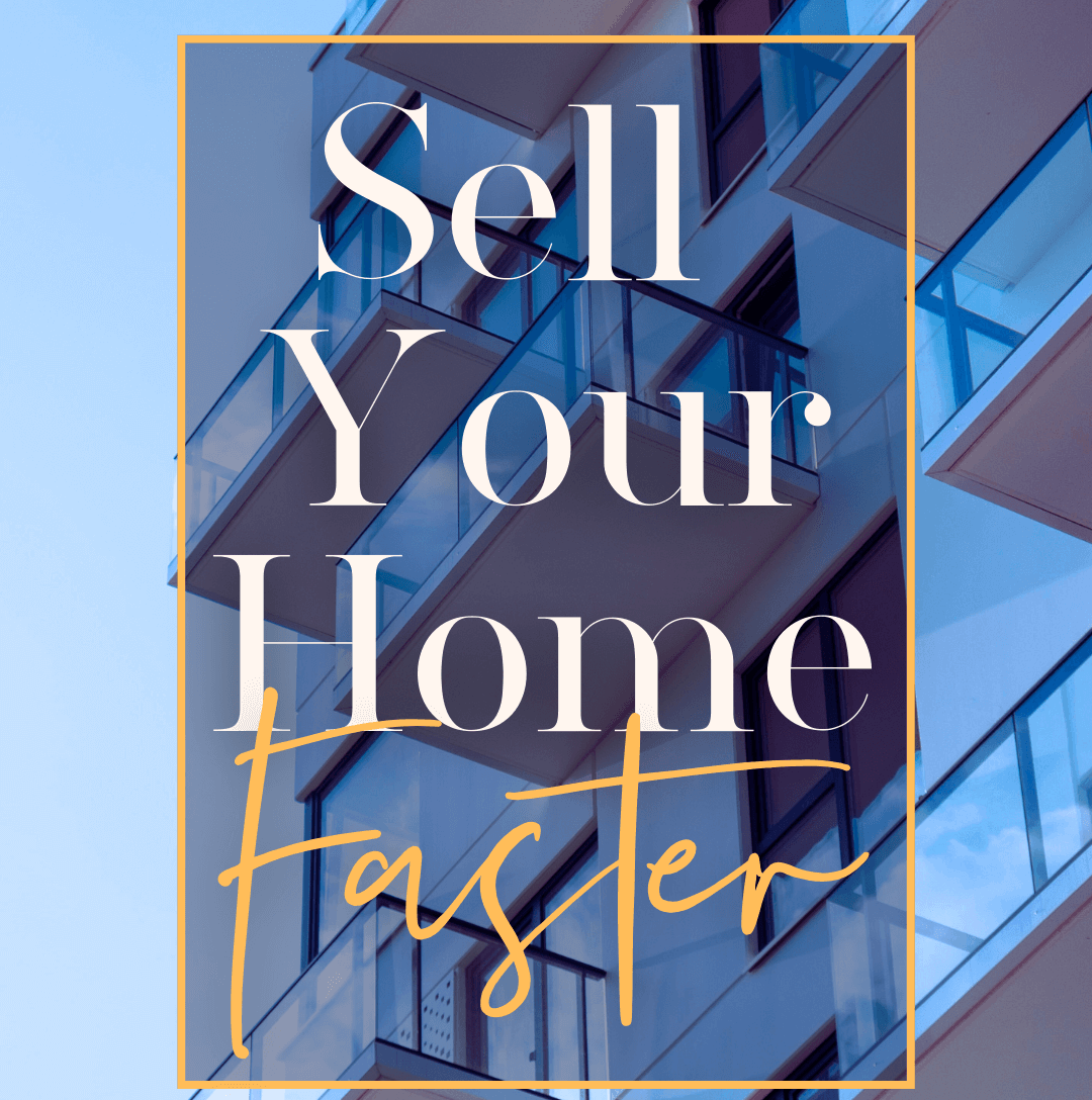 Sell Your Home Faster: Tips to Get the Best Results