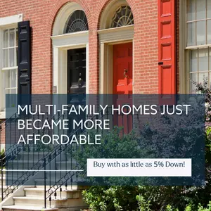 Multi-Family Homes Just Became More Affordable!