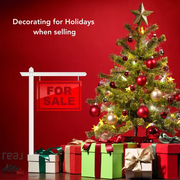 Decorating your home for the Holidays while selling,Matthew Deadman