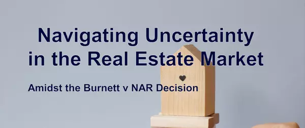 Navigating Uncertainty Amidst the Burnett v NAR Decision,Charles C. Heyward, Jr.