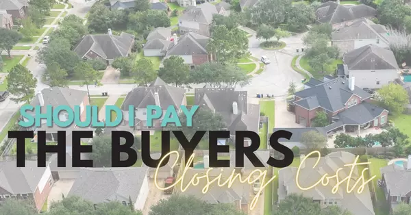 Should you pay for buyers closing costs?