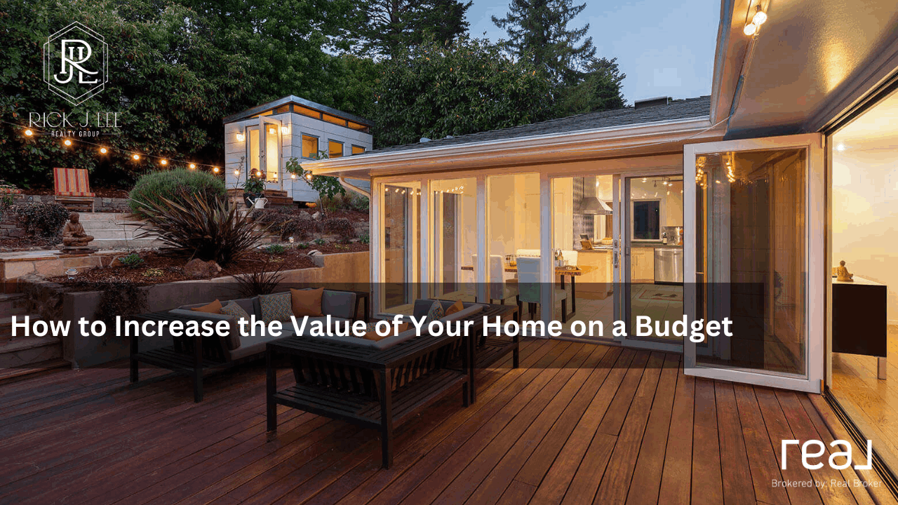 How to Increase the Value of Your Home on a Budget