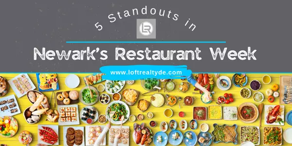 5 Standouts in Newark’s Restaurant Week,Zachary Foust