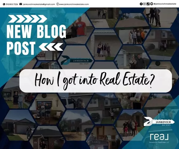 How I got into Real Estate?