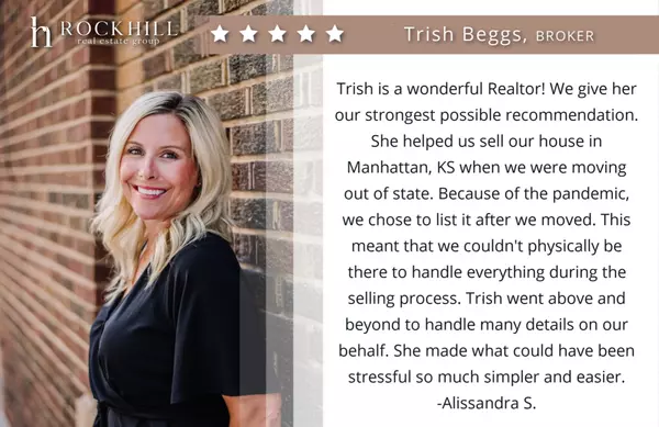 Trish Beggs, BROKER, Rockhill Real Estate Group 5 Star Review, Testimonial