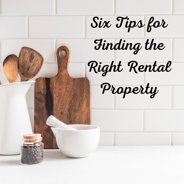 Six Tips for Finding the Right Rental Property,Pure Realty