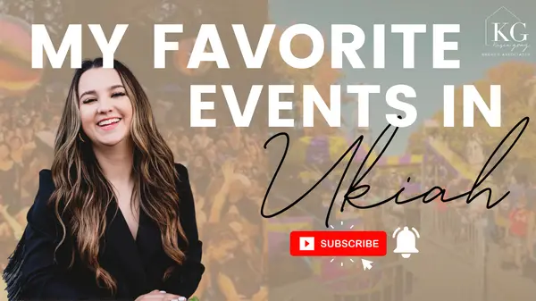 Favorite List of Events in Ukiah! | Life in Ukiah | Unlocking Ukiah,Kasie Gray