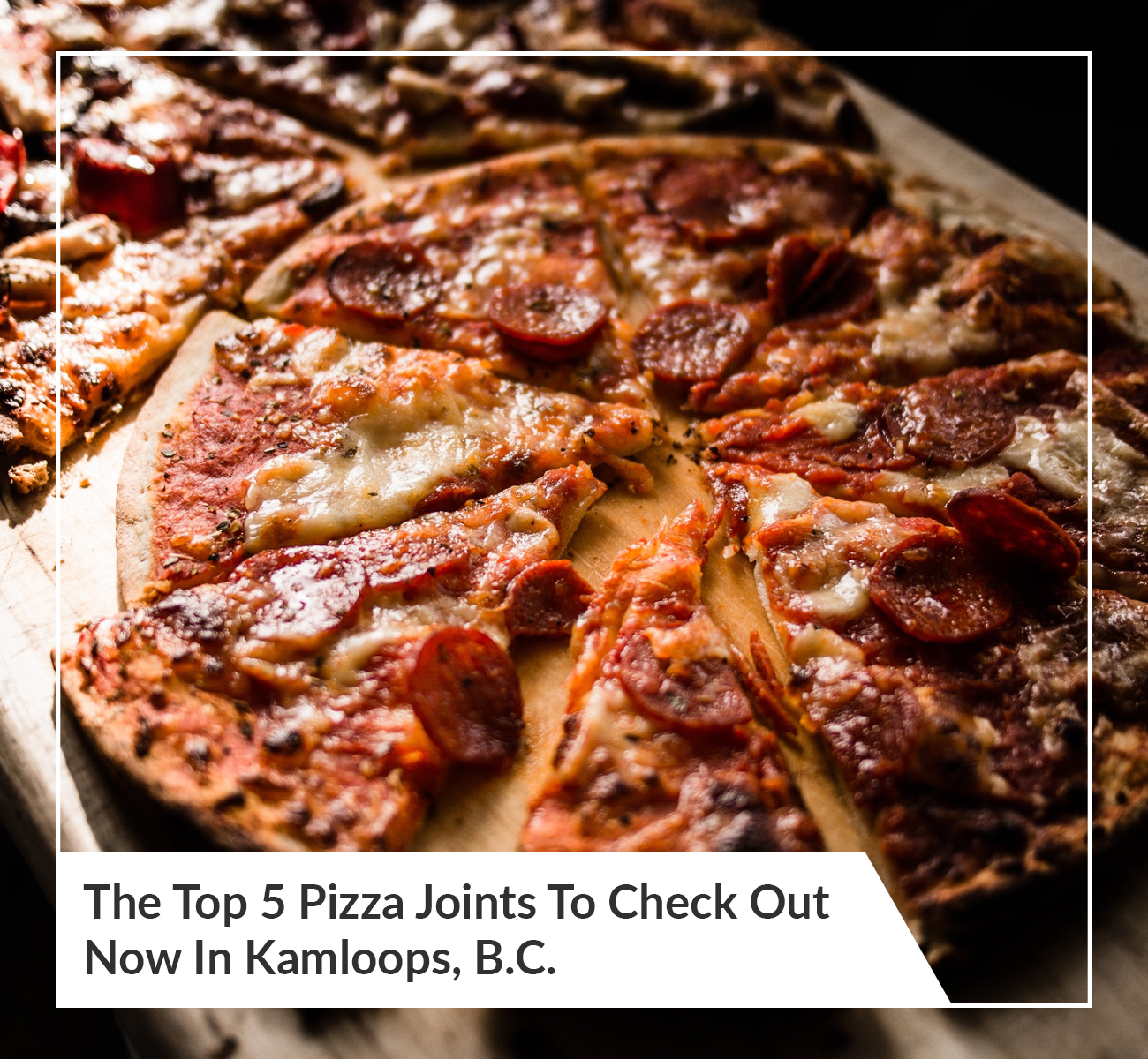 Pizza in Kamloops