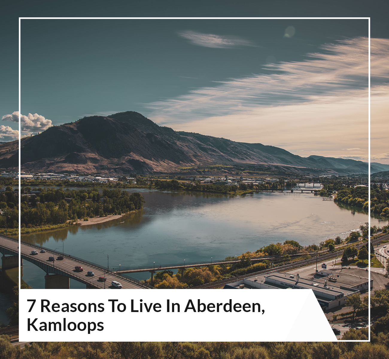 7 Reasons To Live In Aberdeen, Kamloops - Main Image