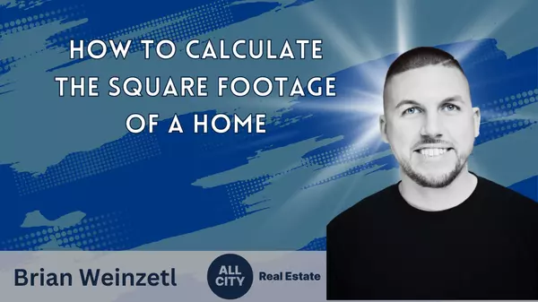 How to Calculate the Square Footage of a Home,Brian Weinzetl