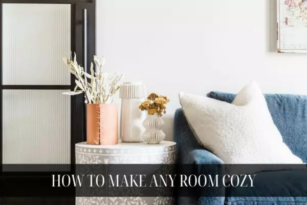 Small Changes That Make Any Room Cozier,Jennifer Watson