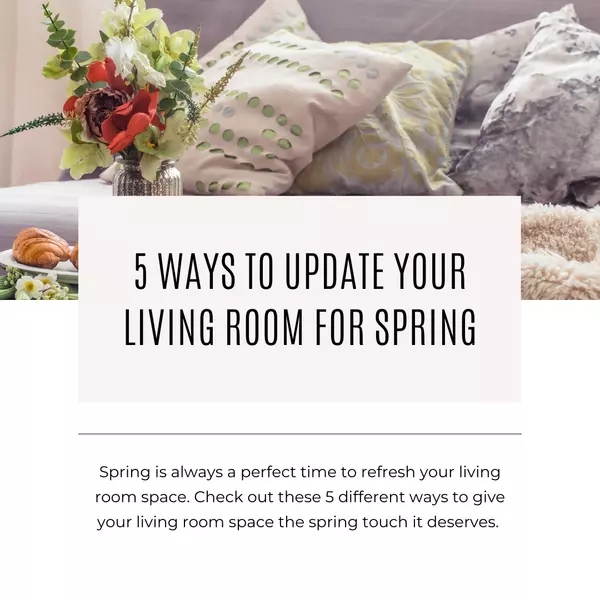 5 Ways to Update Your Living Room for Spring 