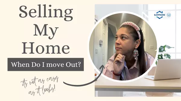 Closing on Home as Home Sellers: When To Move Out? ,Lisbeth Rios