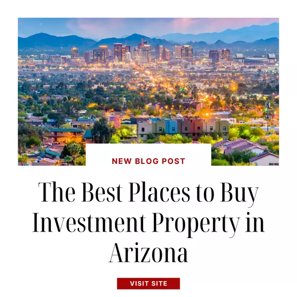 The Best Places to Buy Investment Property in Arizona,Wes Bender