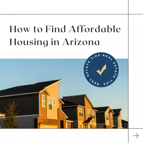How to Find Affordable Housing in Arizona,Wes Bender