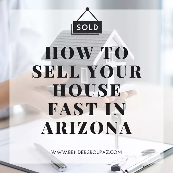 How to Sell Your House Fast in Arizona,Wes Bender
