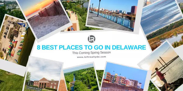 8 Best Places to Go in Delaware This Coming Spring Season,Zachary Foust
