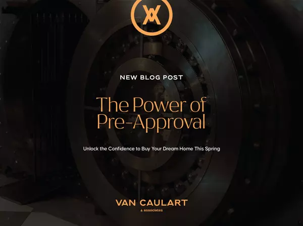 The Power of Pre-Approval,Jeremy Van Caulart