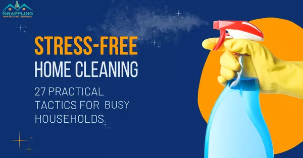 feature image of Stress-Free Home Cleaning: 27 Practical Tactics for Busy Households