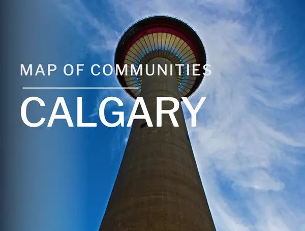 Calgary Real Estate: Map of Calgary and Communities.