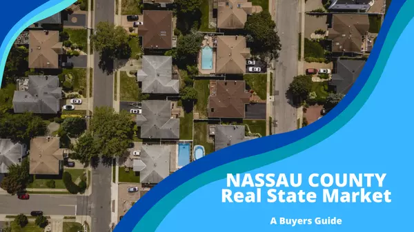 Nassau County Real Estate Market: A Buyer's Guide