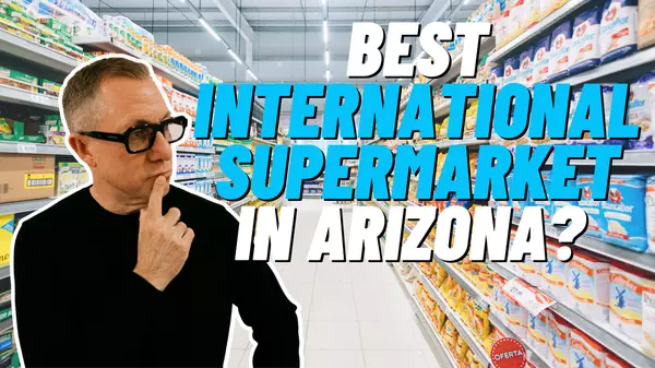 BEST INTERNATIONAL SUPERMARKET IN ARIZONA?! | THIS. IS. PHOENIX. in 60 ,Scott Graff