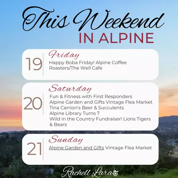 What to Do In Alpine This Weekend May 19-21,Rachell Lara