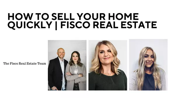 How To Sell Your Home Quickly | Fisco Real Estate,Ambry Fisco