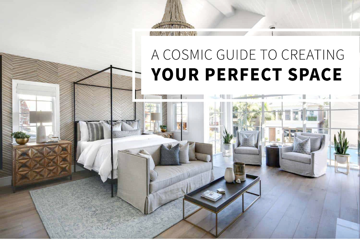 A Cosmic Guide to Creating Your Perfect Space - Bob Lucido Team - B...