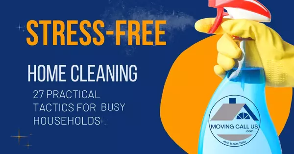 feature image of Stress-Free Home Cleaning: 27 Practical Tactics for Busy Households