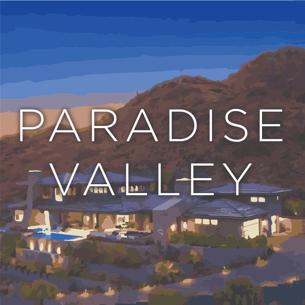 Paradise Valley Luxury Neighborhoods