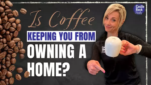 The Cost of a Cup of Coffee vs. Your Monthly Mortgage,Bobbi Brandt