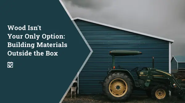 Wood Isn’t Your Only Option: Building Materials Outside the Box,Shawanda Robinson