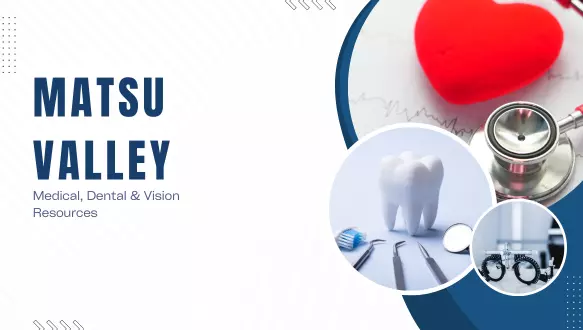MatSu Valley Medical, Dental & Vision Resources,Amy L. Neuharth