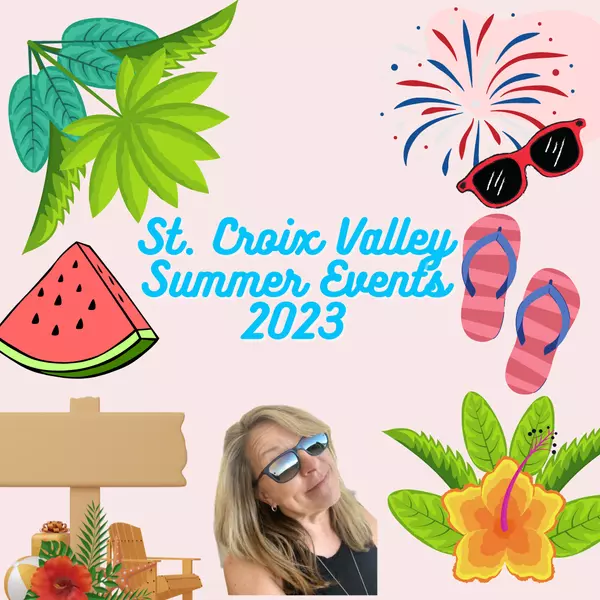 Embrace the Summer in the St. Croix Valley: A Guide to Festivals, Music, and Small-Town Charm  ,Laurie Dick