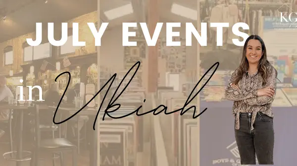 Ukiah's Ultimate Guide to July Events: Your Summer Fun Starts Here!,Kasie Gray