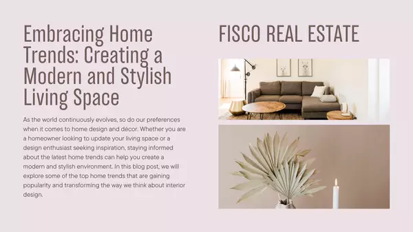 Embracing Home Trends: Creating a Modern and Stylish Living Space,Ambry Fisco