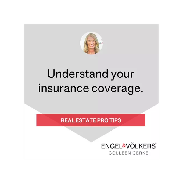 Take Time to Understand Your Insurance Coverage,Colleen Gerke